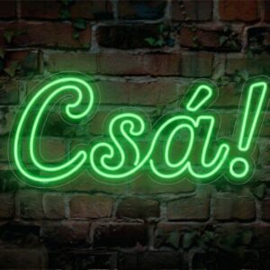 Csá! - Neon LED Classic