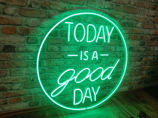 TODAY IS A GOOD DAY -  Neon LED Classic - Image 3
