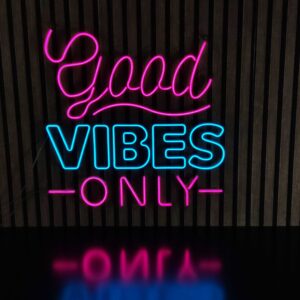 Good VIBES ONLY - Neon LED Classic