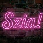 Szia! - Neon LED Classic