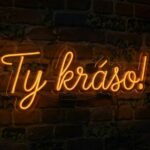 Ty kráso! LED neonový nápis - český výraz jako svítící dekorace na zeď | Omineo