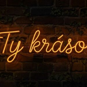 Ty kráso! LED neonový nápis - český výraz jako svítící dekorace na zeď | Omineo