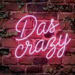 Das Crazy - LED Neon Classic