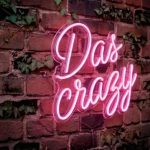 Das Crazy - LED Neon Classic