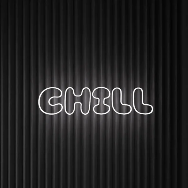 CHILL - Neon LED Classic